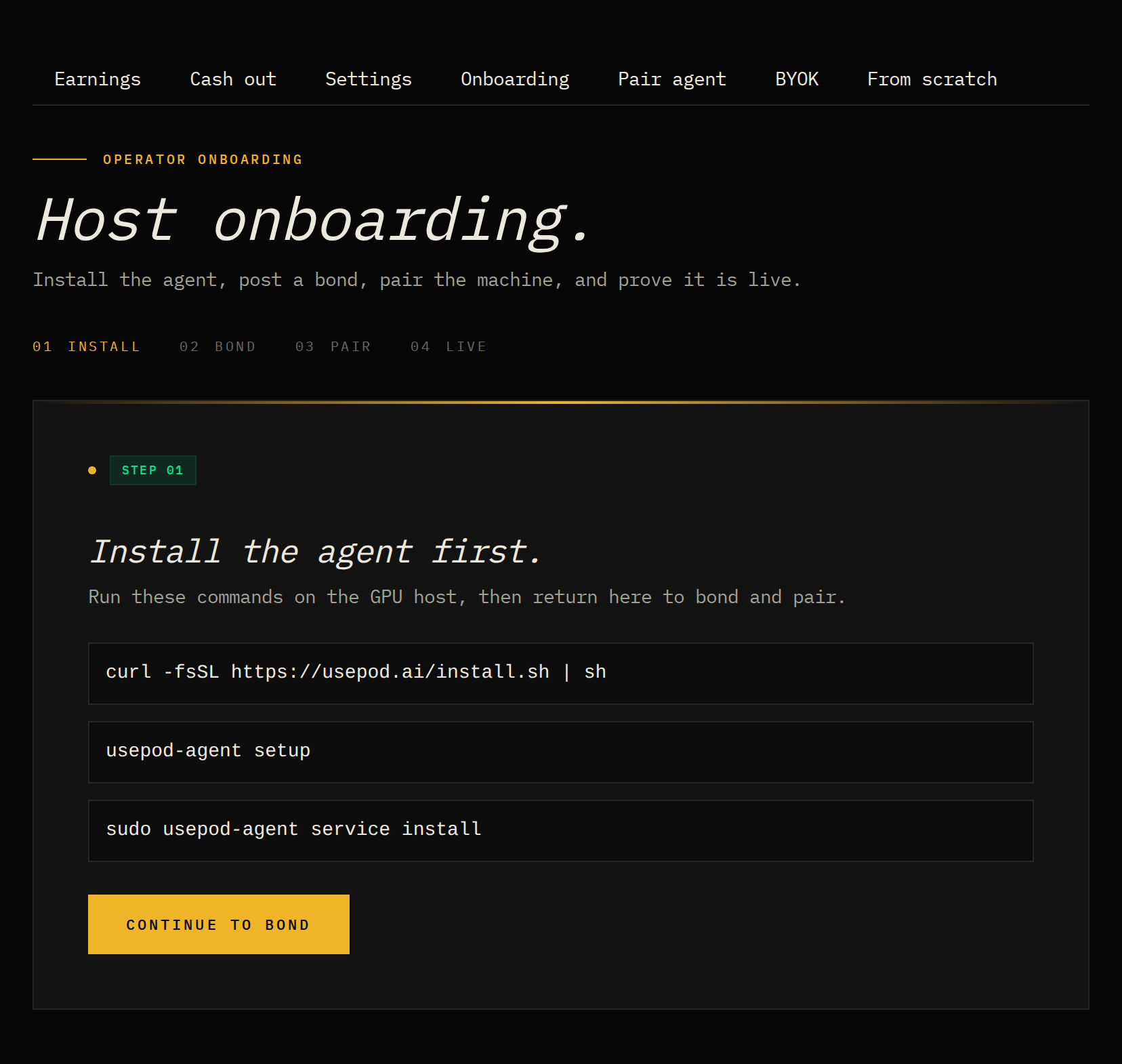 Host onboarding stepper: install, bond, pair, live, with the install commands and a Continue to bond button.